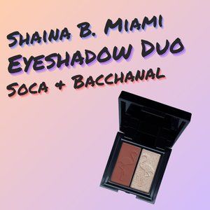 Shaina B. Miami Eyeshadow Duo in Soca and Bacchanal